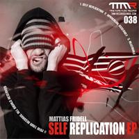 Mattias Fridell - Self Replication EP