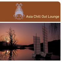 Various Artists - Asia Chill Out Lounge