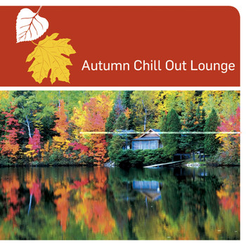 Various Artists - Autumn Chill Out Lounge