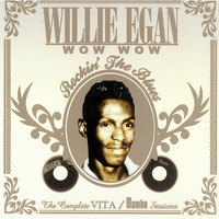 Willie Egan - Wow Wow Rockin' the Blues