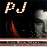 PJ - House Music Culture - The Classic Stickmen Years