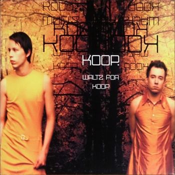 Koop - Waltz for Koop (Explicit)