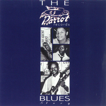 Various Artists - The Parrot Records Blues Story