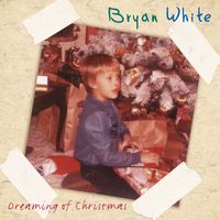 Bryan White - Dreaming Of Christmas