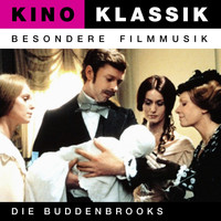 Eugen Thomass - Kino Klassik - Besondere Filmmusik: Die Buddenbrooks