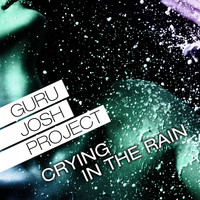 Guru Josh Project - Crying In The Rain