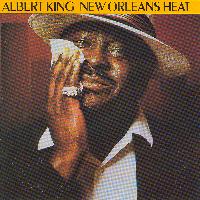 Albert King - New Orleans Heat