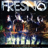 Fresno - O Outro Lado Da Porta - Audio Do DVD