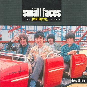 The Small Faces - The Immediate Years - Volume Three
