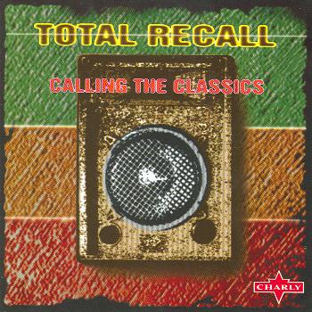 Various Artists - Total Recall - Calling The Classics, Vol.1