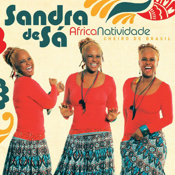 Sandra De Sá - AfricaNatividade - Cheiro De Brasil