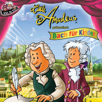 Little Amadeus - Little Amadeus präsentiert: Bach für Kinder