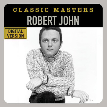 Robert John - Classic Masters