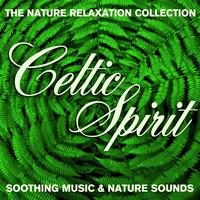 Sugo Music Artists - The Nature Relaxation Collection - Celtic Spirit / Soothing Music and Nature Sounds