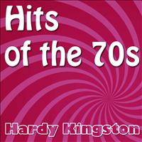 Hardy Kingston - Hits of the 70s