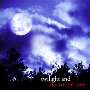 Various Artists - Twilight and Nocturnal Love