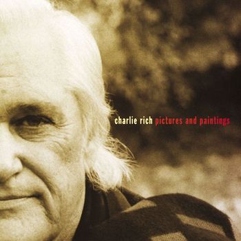 Charlie Rich - Pictures And Paintings
