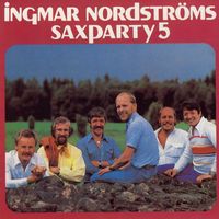 Ingmar Nordströms - Saxparty 5