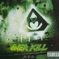 Overkill - W.F.O. (Explicit)