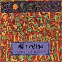 Willie And Lobo - Fandango Nights