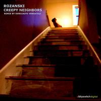 ROZANSKI - Creepy Neighbors EP