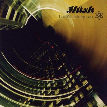 Hush - Love's Asleep