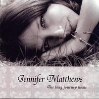 Jennifer Matthews - The Long Journey Home