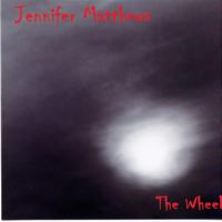 Jennifer Matthews - The Wheel