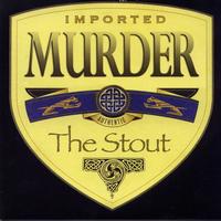 Murder The Stout - Murder The Stout