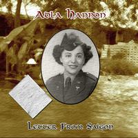 Adla Hannon - Letter From Saigon