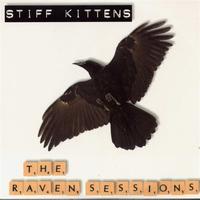 Stiff Kittens - The Raven Sessions
