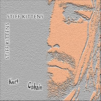 Stiff Kittens - Kurt Cobain