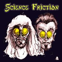 Science Friction - Science Friction