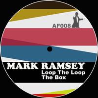 Mark Ramsey - Loop The Loop Ep