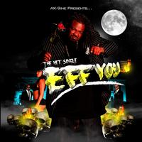 Ak-9ine - F*ck You (Single)