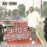 Ak-9ine - Red Carpet Through The Hood "All Family No Friends"