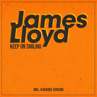 JAMES LLOYD - Keep On Smiling