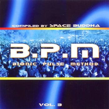 Various Artists - B.P.M. - Bionic Pulse Method Vol. 3