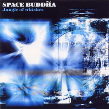 Space Buddha - Jungle Of Whishes