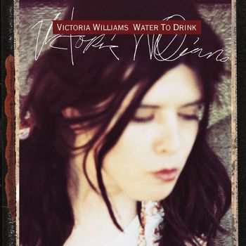 Victoria Williams - Water To Drink