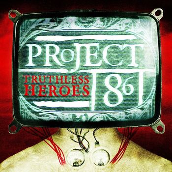 Project 86 - Truthless Heroes