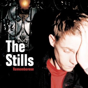 The Stills - Rememberese (2-88155)