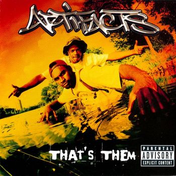 Artifacts - That's Them (Explicit)