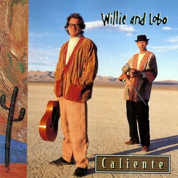 Willie And Lobo - Caliente
