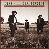 Sons Of San Joaquin - From Whence Came The Cowboy