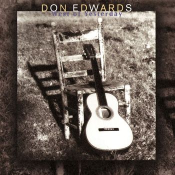 Don Edwards - West Of Yesterday