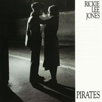 Rickie Lee Jones - Pirates (Explicit)