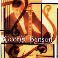 George Benson - Best of George Benson: The Instrumentals