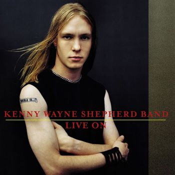 Kenny Wayne Shepherd Band - Live On