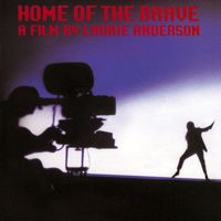 Laurie Anderson - Home Of The Brave